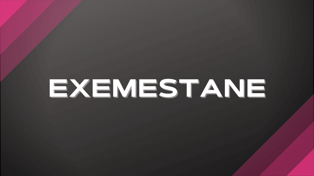 Exemestane Top List